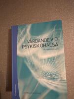 V&aring;rdande vid psykisk oh&auml;lsa : P&aring; avancerad niv&aring;