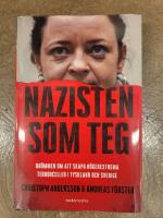 Nazisten som teg : dr&ouml;mmen om att skapa h&ouml;gerextrema terrorceller i Tyskland och Sverige