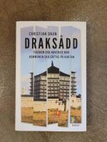 Draks&aring;dd : om haverier och fiaskon n&auml;r "kommunen ska s&auml;ttas p&aring; kartan"