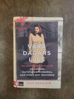 V&aring;ra dagars ljus : den ober&auml;ttade historien om de judiska motst&aring;ndskvinnorna som stred mot nazismen