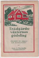 Tr&auml;dg&aring;rdsv&auml;xternas g&ouml;dsling. S&auml;rskilt f&ouml;r t&auml;ppor och kolonilotter