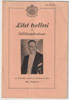 Litet trolleri f&ouml;r s&auml;llskapskretsen.