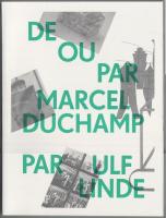 De ou par Marcel Duchamp par Ulf Linde.