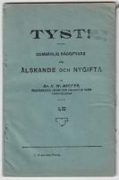 Tyst! Oumb&auml;rlig r&aring;dgifvare f&ouml;r &auml;lskande och nygifta.