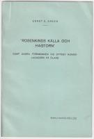 Rosenkinds k&auml;lla och hagtorn samt andra fornminnen vid Otteby kungs-ladug&aring;rd p&aring; &Ouml;land. S&auml;rtryck ur Fornv&auml;nnen h&auml;fte 2, 1934.