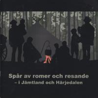 Sp&aring;r av romer och resande - i J&auml;mtland och H&auml;rjedalen.