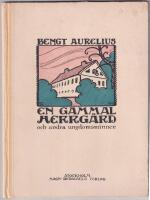 En gammal herrg&aring;rd och andra ungdomsminnen ber&auml;ttade. Med teckningar av Karin Hildinger Hjelmqvist.