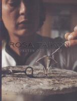 Rosa Taikon. Konsten och kampen.