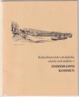 Kulturhistoriskt v&auml;rdefulla objekt och mij&ouml;er i Simrishamns kommun. S&auml;rtryck ur Regionalt kulturminesv&aring;rdsprogram f&ouml;r Sk&aring;ne.