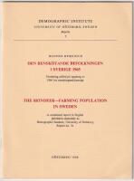 Den rensk&ouml;tande befolkningen i Sverige 1965. Utredning utf&ouml;rd p&aring; uppdrag av 1964 &aring;rs renn&auml;ringssakkunniga. The Reindeer-farming poulation in Sweden. A condensed report in Englisg published seperately as Demographic Institute, University of G&ouml;teborg Report no. 7a.