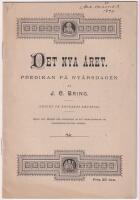 Det nya &aring;ret. Predikan p&aring; ny&aring;rsdagen. (Tryckt p&aring; &aring;h&ouml;rares beg&auml;ran.) S&auml;ljes till f&ouml;rm&aring;n f&ouml;r anordning av operationer vid Diakonianstaltens sjukhus.