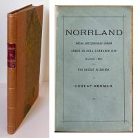 Norrland. N&aring;gra anteckningar d&auml;rom under en resa sommaren 1896. Skildrade i bref till Nya Dagligt Allehanda.