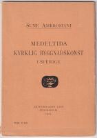 Medeltida kyrklig byggnadskonst i Sverige.