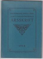 S&ouml;dermanlands l&auml;ns jaktv&aring;rdsf&ouml;renings &aring;rsskrift 1914.