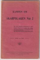 [Strejkbryteri] Kampen om &Aring;karpslagen n:r 2. 1905 &aring;rs riksdags behandling af regeringens f&ouml;rslag om straff f&ouml;r strejkr&auml;ttens begagnande i vissa angifna fall och f&ouml;r vissa angifna arbetaregrupper.