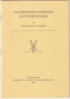 [&Aring;bo universitet] Akademibibliotekets huvudbyggnad. S&auml;rtryck ur &Aring;rsskrift utgiven av &Aring;bo akademi XLII 1959.