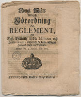 Kong. Maj:ts n&aring;digste f&ouml;rordning och reglement, f&ouml;r dess betiente under militien och lands-staten, ang&aring;ende de dem anslagne hemmans h&auml;fd och nyttiande. Gifwen den 5 januarii &aring;hr 1684.