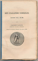 Den fallande stjernan. S&aring;nger till Selma. Bel&ouml;nade med Svenska akademiens stora pris &aring;r 1853 (extrakt ur Svenska akademiens handlingar XXVII).