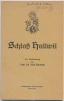 [Hallwylska museet] Schloss Halwil. Zur Orientierung.