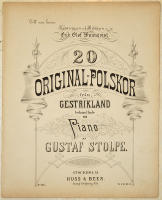 20 original-polskor fr&aring;n Gestrikland behandlade f&ouml;r piano. Till min kusin, kamreraren och riddaren m.m., Erik Olof Wannqvist.