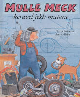 Mulle Meck keravel jekh matora. 