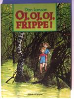 Oj, oj, oj, Frippe!
