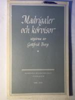 Madrigaler och k&ouml;rvisor fr&aring;n sextonde och sjuttonde &aring;rhundradena