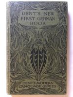 Dent&rsquo;s New First German Book