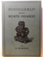 Nybyggerliv blandt Meskito-indianere 