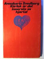 K&auml;rlek &auml;r det innersta av hj&auml;rtat. Anteckningar kring helhetsupplevelsen i en splittrad tid