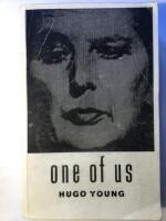 One of Us. A Biography of Margaret Thatcher.