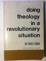 Doing theology in a revolutionary situation