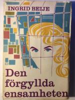 Den f&ouml;rgyllda ensamheten 