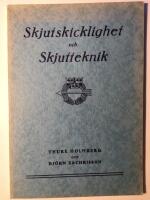 Skjutskicklighet och Skjutteknik