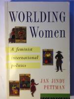 Worlding Women. A feminist international politics.