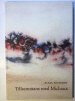 Tillsammans med Michaux