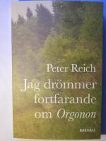 Jag dr&ouml;mmer fortfarande om Orgonon