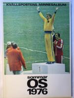 Sommar-OS 1976. Kv&auml;llspostens minnesalbum.