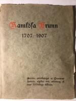 Raml&ouml;sa (H&auml;lso)Brunn 1707 - 1907. Str&ouml;dda anteckningar ur Brunnens historia. Utgifna till 200-&aring;rsjubileet 1907.