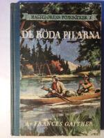 De r&ouml;da pilarna. En fransk pojkes &auml;ventyr i Nya V&auml;rlden. 