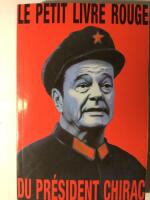 Le Petit Livre Rouge du Pr&eacute;sudent Chirac. 224 Citations.