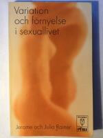Variation och f&ouml;rnyelse i sexuallivet