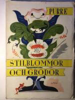 Stilblommor och grodor. Fynd p&aring; spr&aring;kets gr&ouml;na &auml;ngar.