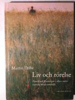 Liv och r&ouml;relse : Familj och flyttningar i 1800-talets svenska bondesamh&auml;ll
