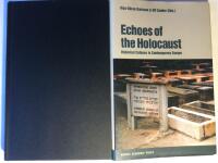 Echoes of the Holocaust. Historical Cultures in Contemporary Europe.
