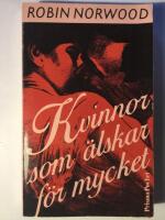 Kvinnor som &auml;lskar f&ouml;r mycket