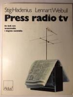 Press radio tv. En bok om massmedia i dagens samh&auml;lle.