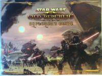 Star Wars : The Old Republic Explorer&rsquo;s Guide
