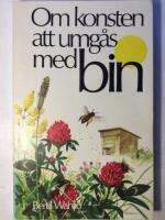 Om konsten att umg&aring;s med bin