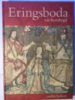 Eringsboda : V&aring;r hembygd. Andra boken.